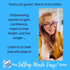 Featuring Maria Antonietta, Certified Holistic Health, Life, and Wellness Coach