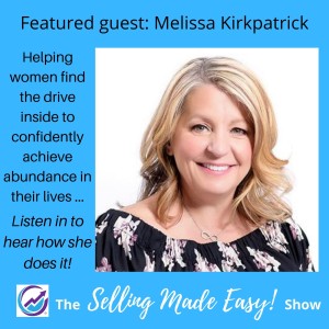 Featuring Melissa Kirkpatrick, Life and Business Coach