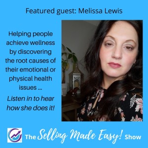 Featuring Melissa Lewis, Healer and Spiritual Intuitive