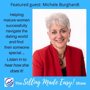 Featuring Michele Burghardt, Dating & Relationship Coach for Mature Women, Founder of Silver Dating Experience