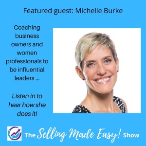 Featuring Michelle Burke, Leadership Advisor & Work Therapist