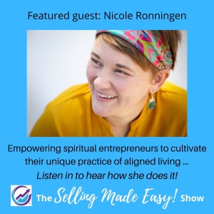 Featuring Nicole Ronningen, Spiritually Aligned Life & Business Coach