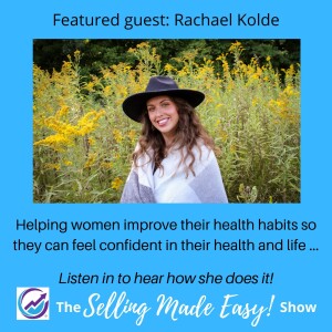 Featuring Rachael Kolde, Holistic Health Coach