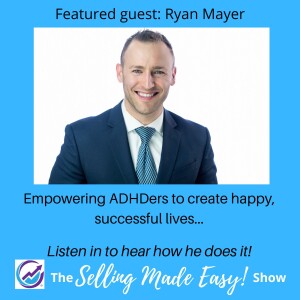 Featuring Ryan Mayer, ADHD Coach