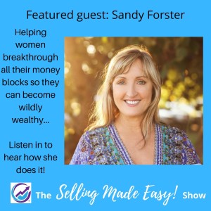 Featuring Sandy Forster, Money Mindset Mentor for Women