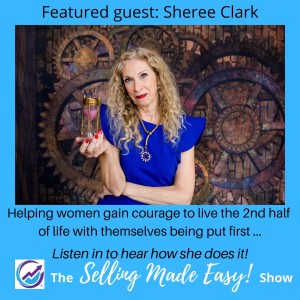 Featuring Sheree Clark, Midlife Courage Coach
