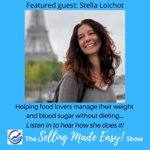 Featuring Stella Loichot, National Board-Certified Coach -Specializing in Weight Management and Diabetes Prevention Coaching