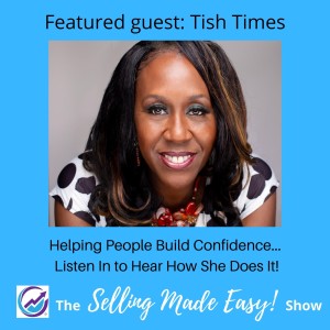 Featuring Tish Times, Networking and Sales Trainer