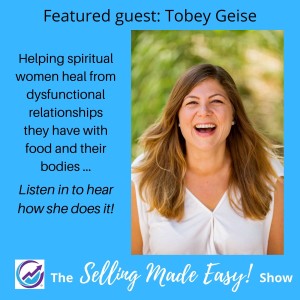 Featuring Tobey Geise, Body Liberation Coach