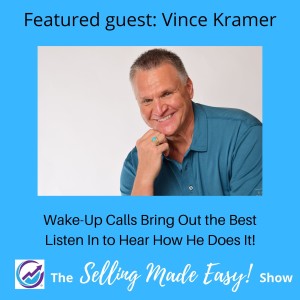 Featuring Vince Kramer, Transformational Mentor and Guide