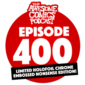 Episode 400 - The 400 Special Edition Show!