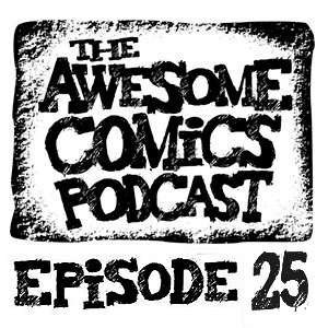 Episode 25 - A Comic Creating Adventure