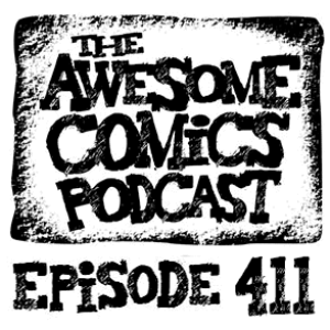 Episode 411 - A License to Make Comics!
