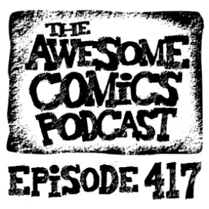 Episode 417 - Time for Comix to go Global!