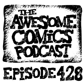 THE AWESOME COMICS PODCAST