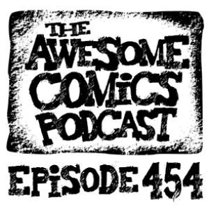 Episode 454 - Reading Comics is Good for Your Health!