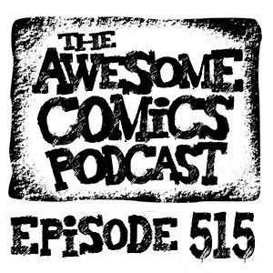Episode 515 - Highlighting Comics From the Other Side of the World!