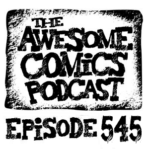 Episode 545 - Awesome Comic Christmas Gifts!