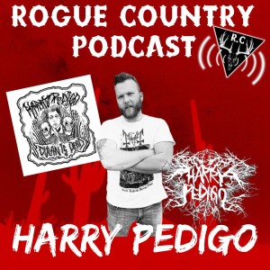 Rogue Country Podcast with Harry Pedigo!