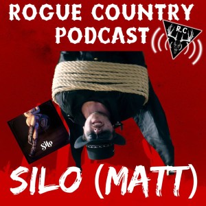 Rogue Country Podcast with Silo!