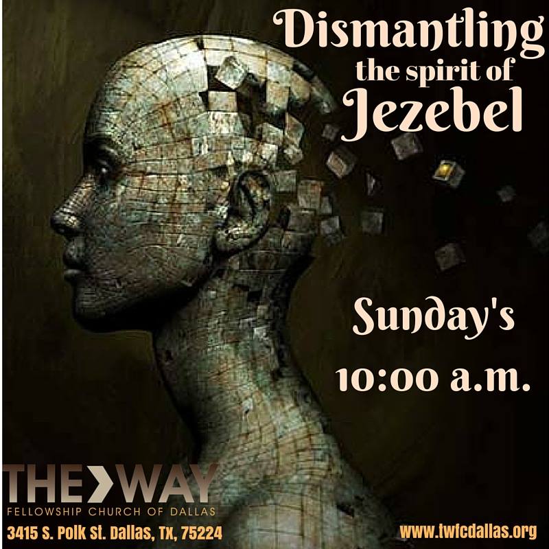 Dismantling the spirit of Jezebel Part 3