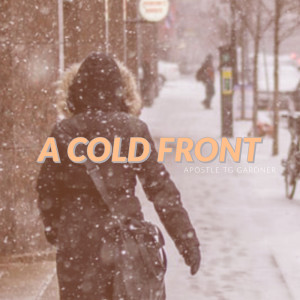 A Cold Front By Apostle TG Gardner