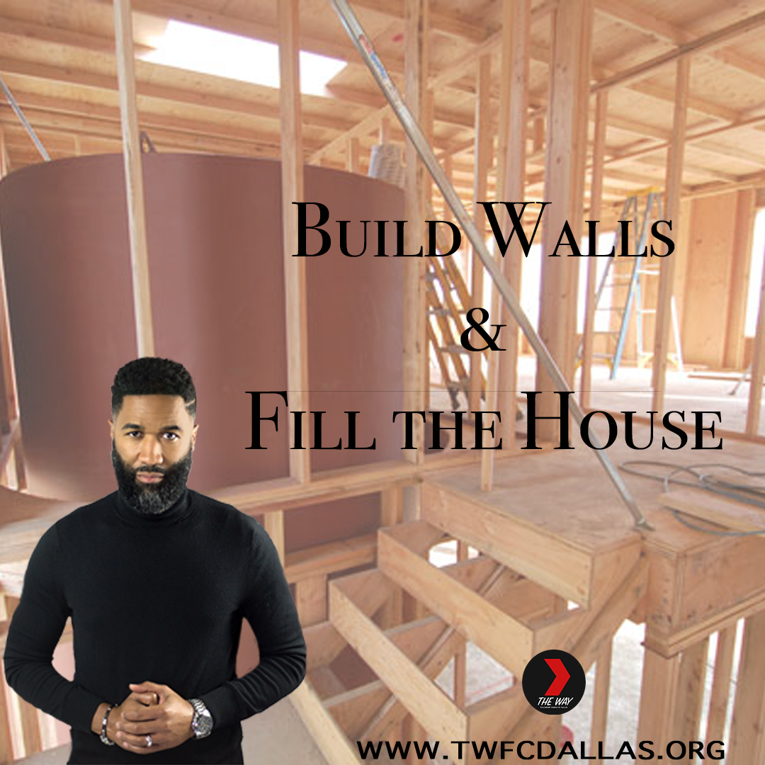 Build Walls and Fill The House Part 1