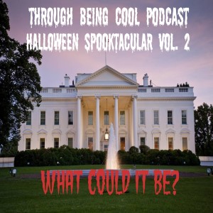 Episode 88. Halloween Spooktacular Vol. 2: What Could IT Be?