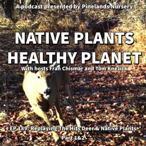 Replaying the Hits - Deer and Native Plants Part 1 and 2