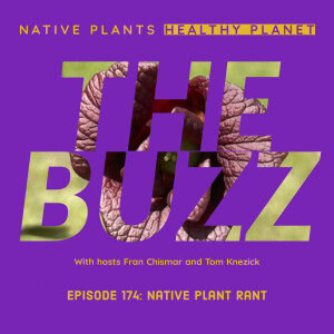 The Buzz - Native Plant Rant