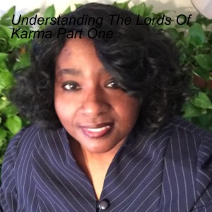 Understanding The Lords Of Karma Part One