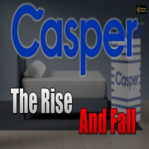 The Rise and Fall of Casper