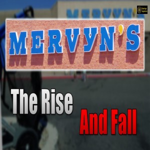 The Rise and Fall of Mervyn's