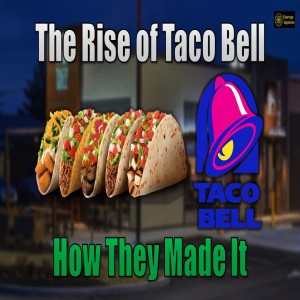 The Rise of Taco Bell