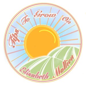 Master Gardener Volunteer Elisabeth Mollica here with more ”Tips To Grow On”! 4-06-23
