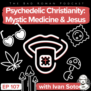 Jesus & Acid: Psychedelics and Mystic Medicine