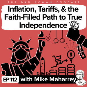 Freedom & Independence in Christ with Mike Maharrey