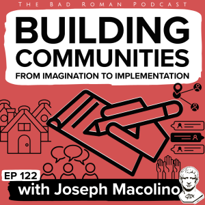 Building Communities: From Imagination to Implementation with Joseph Macolino