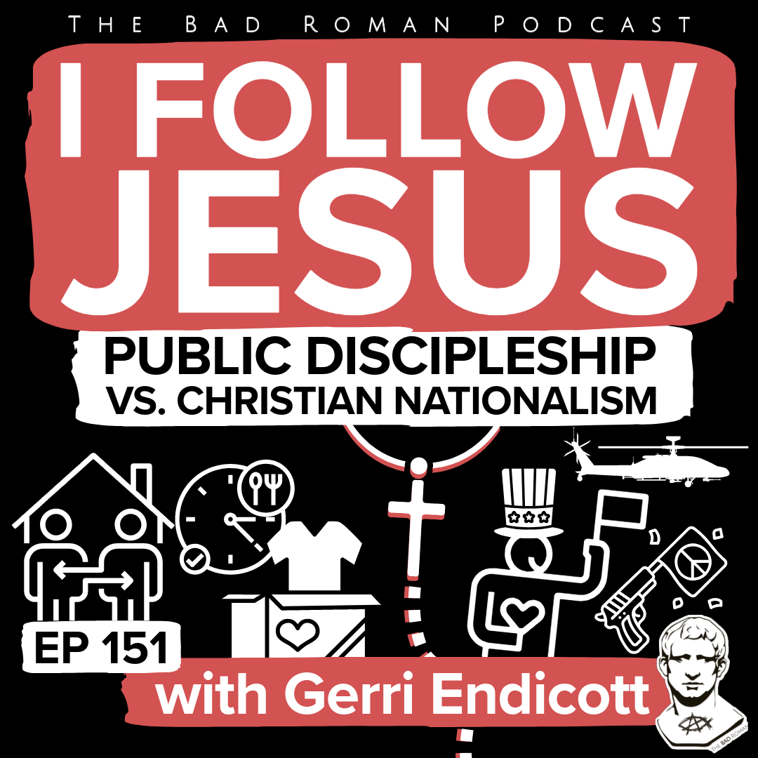 “I Follow Jesus:” Public Discipleship vs. Christian Nationalism with Deacon Gerri Endicott