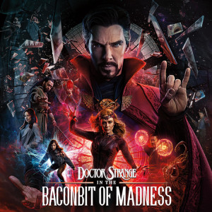 BaconBit: Doctor Strange in the Multiverse of Madness Review
