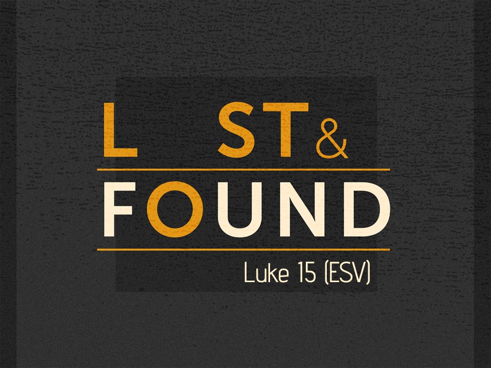 Lost and Found Luke 15