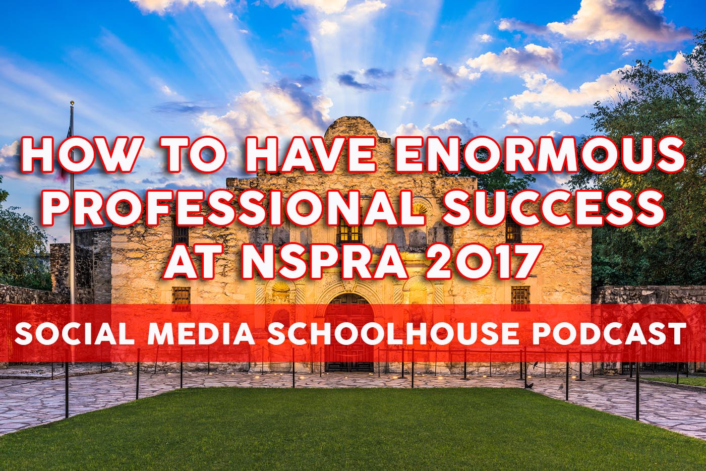 How to Have Enormous Professional Success at NSPRA 2017