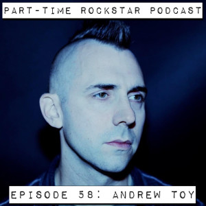 Episode 58: Andrew Toy --- @atoydrummer