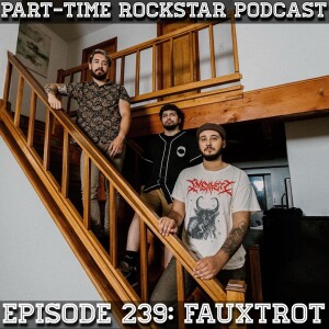 Episode 239: Robert Becker of Fauxtrot (Post Hardcore) [Leigh Heigh Valley, PA]