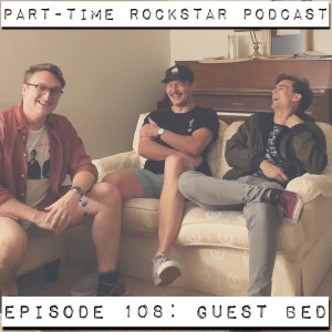 Episode 108: Guest Bed (Brooks, Ethan, Josh)