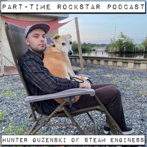 Episode 146: Hunter Guzenski of Steam Enginess (Folk Rock) [New Jersey]