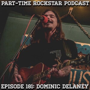 Episode 181: Dominic Delaney (Acoustic Punk Rock) [Lake Worth, FL]