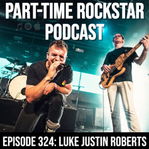 Episode 324: LJR (Luke Justin Roberts) [Pop] {Washington DC}