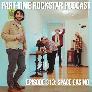 Episode 313: Space Casino (Indie Rock) [Boston, MA]
