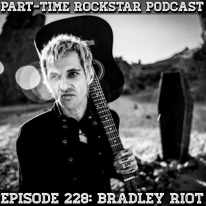 Episode 228: Bradley Riot (Southern California) [Folk Punk]